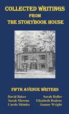 Collected Writings from the Storybook House