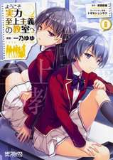 Classroom of the Elite (Manga) Vol. 6