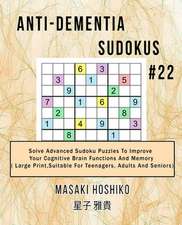 Anti-dementia Sudokus #22