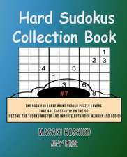 Hard Sudokus Collection Book #7