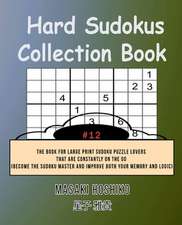 Hard Sudokus Collection Book #12