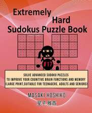 Extremely Hard Sudokus Puzzle Book #17