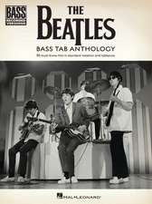 The Beatles - Bass Tab Anthology: 30 Must-Know Hits in Standard Notation and Tab with Lyrics