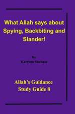 What Allah says about Spying, Backbiting and Slander!