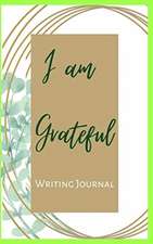 I am Grateful Writing Journal - Chocolate Green Frame - Floral Color Interior And Sections To Write People And Places