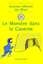 Le Monstre dans la Caverne (Direction Officielle des Rêves - Vol.3)