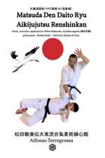 Jujitsu - Matsuda Den Daito Ryu Aikijujutsu Renshinkan - Programma Tecnico Jujutsu Cintura Nera - Volume 1°