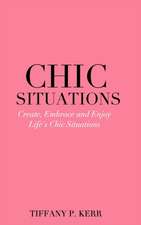 Chic Situations