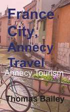 France City, Annecy Travel