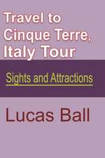 Travel to Cinque Terre, Italy Tour