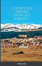 La Genesi del Centro Interforze Europeo