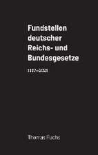 Fuchs, T: Fundstellen deutscher Reichs- und Bundesgesetze