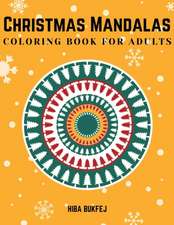 Christmas Mandalas Coloring Book for Adults