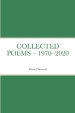 COLLECTED POEMS - 1970-2020