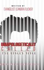 Unapologetically Called