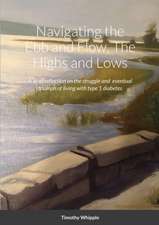 Navigating the Ebb and Flow, The Highs and Lows