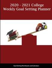 2020-2021 College Weekly Goal Setting Planner