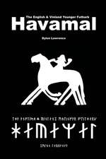 The English & Vinland Younger Futhark Havamal