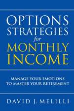 Options Strategies For Monthly Income