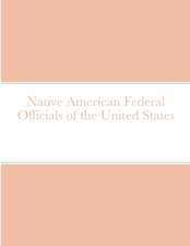 Native American Federal Officials of the United States