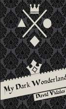 My Dark Wonderland