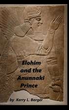 Elohim and the Anunnaki Prince