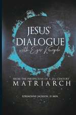 JESUS' DIALOGUE WITH EZER KENEGDO