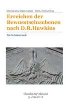 Erreichen Der Bewusstseinsebenen Nach D.R.Hawkins: Ein Selbstversuch