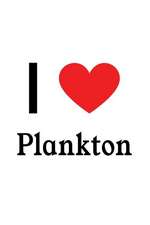 I Love Plankton: Plankton Designer Notebook