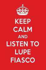 Keep Calm and Listen to Lupe Fiasco: Lupe Fiasco Designer Notebook