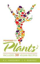 Powered by Plants: Includes 30 Vegan Recipes