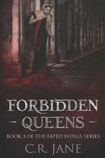 Forbidden Queens: The Fated Wings Series Book 3