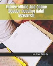 Future offline And Online Reader Reading Habit Research