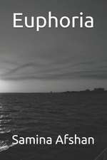 Afshan, S: EUPHORIA