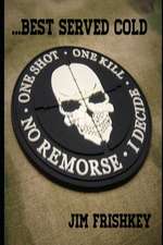 Frishkey, J: BEST SERVED COLD