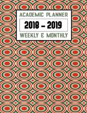 Classic Retro Academic Planner Calendar 2018-2019 Weekly & Monthly V4: Includes Monthly Calendar and Weekly Lined Pages