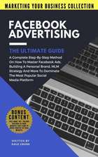 Facebook Advertising the Ultimate Guide