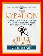 Kybalion (Condensed Classics)