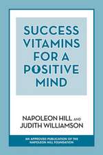 Success Vitamins for a Positive Mind