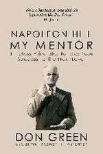 Napoleon Hill My Mentor