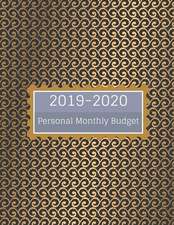 2019-2020 Personal Monthly Budget: Personal Finance Journal Planning Organizer, with Weekly Expense Tracker