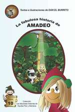 La Fabulosa Historia de Amadeo