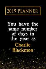 2019 Planner: You Have the Same Number of Days in the Year as Charlie Blackmon: Charlie Blackmon 2019 Planner