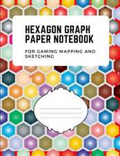 Hexagon Graph Paper Notebook: For Gaming Mapping and Sketching