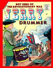 Jerry Drummer V3 #11: Comic Books for Kids - Jerry Drummer (Boy Hero of the Revolutionary War)