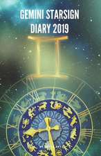 Gemini Starsign Diary 2019: Gemini Zodiac May 21st to June 20th Monthly Horoscope Daily Diary 2019