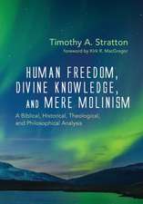 Human Freedom, Divine Knowledge, and Mere Molinism