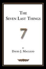 The Seven Last Things