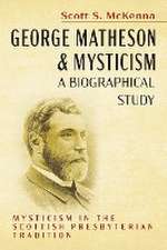 George Matheson and Mysticism-A Biographical Study