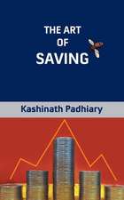 Padhiary, K: ART OF SAVING